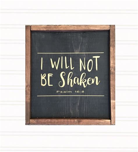 Psalm 16 8 I Will Not Be Shaken Bible Verse By Rusticbranches On Etsy