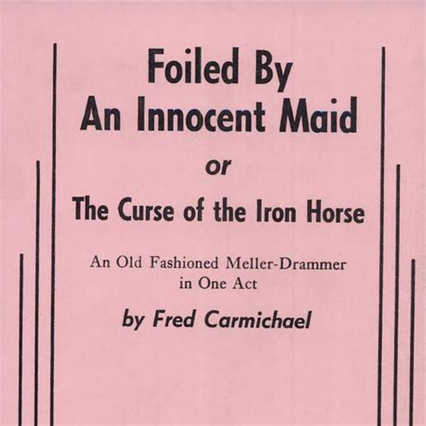 Foiled By An Innocent Maid November 1984 Cloc Musical Theatre