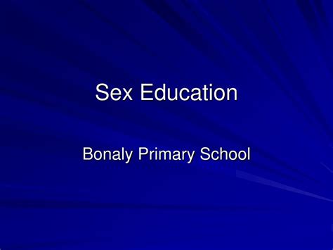 Ppt Sex Education Powerpoint Presentation Free Download Id 5656467