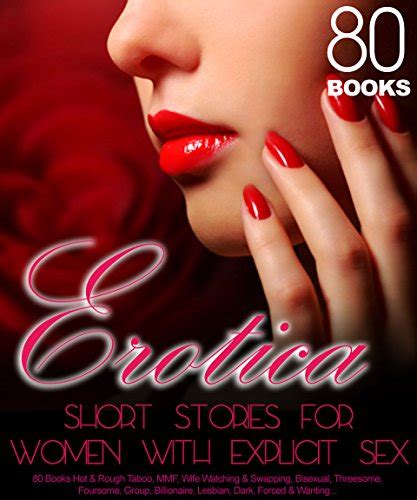 erotica short stories for women with explicit sex 80 books hot and rough