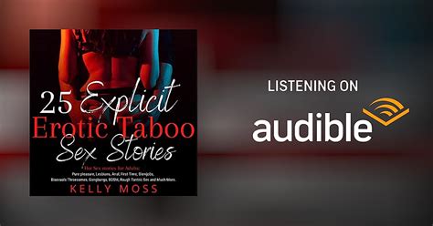 25 Explicit Erotic Taboo Sex Stories By Kelly Moss Audiobook