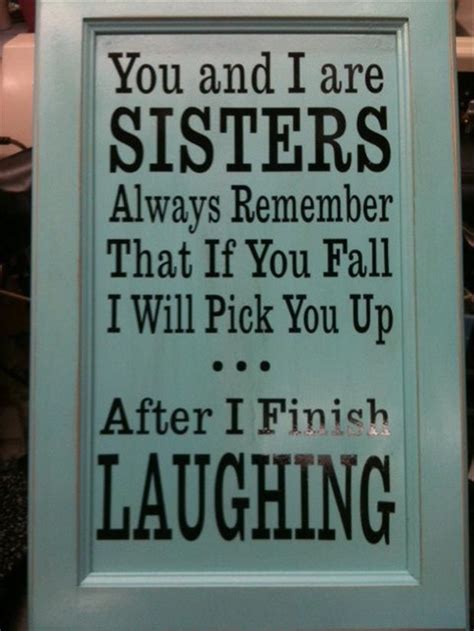 three funny sister quotes quotesgram