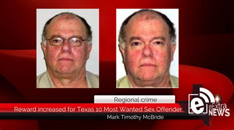 reward increased to 8 000 for a texas 10 most wanted sex