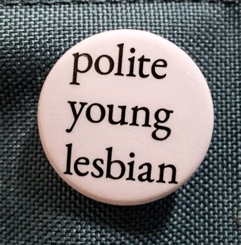 Camionneuse “polite Young Lesbian” Pin [x]