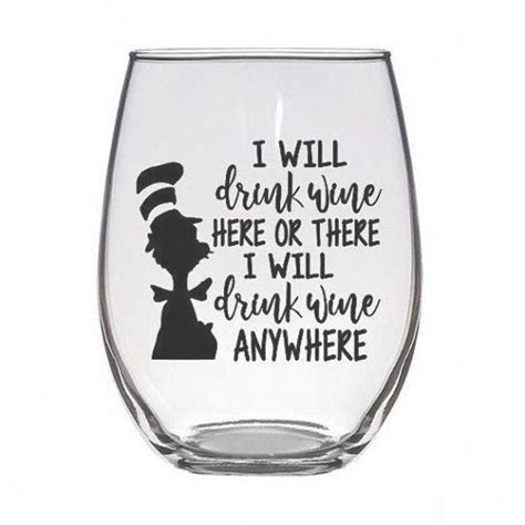 I Will Drink Wine Here And There I Will Drink Wine Anywhere Dr Suess