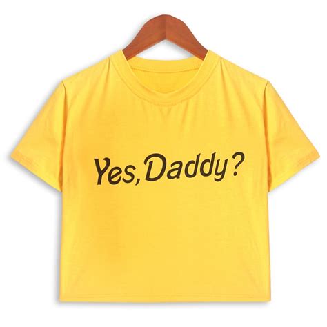 Yes Daddy Letter Print Harajuku T Shirt Women Sexy Club Daddy Top Short