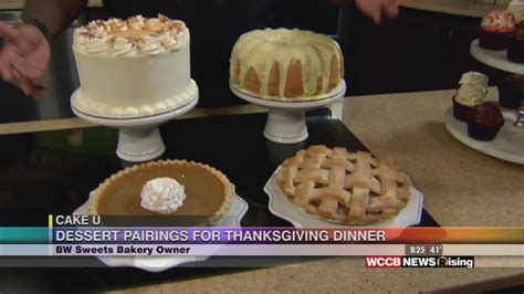 Cake U Dessert Pairings For Thanksgiving Dinner With Bw Sweets Bakery