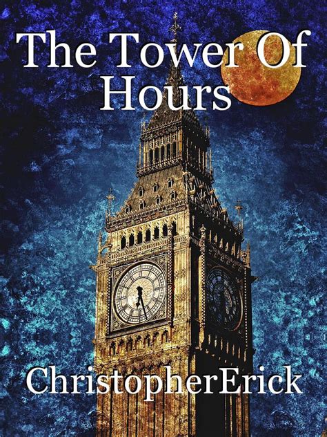 tower  hours poem  christophererick