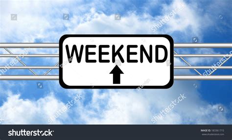weekend  road sign stock photo edit