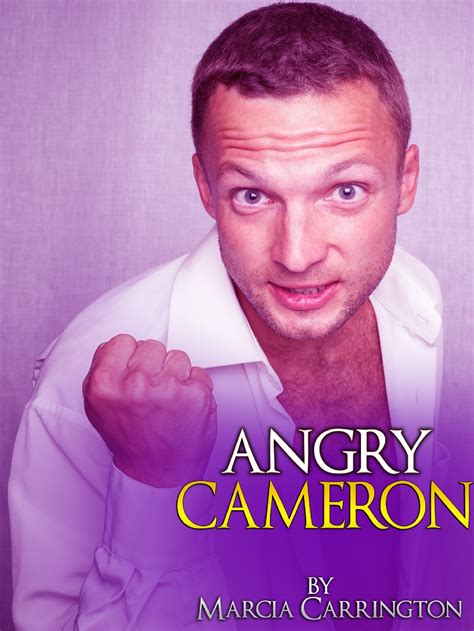 Angry Cameron By Marcia Carrington Goodreads