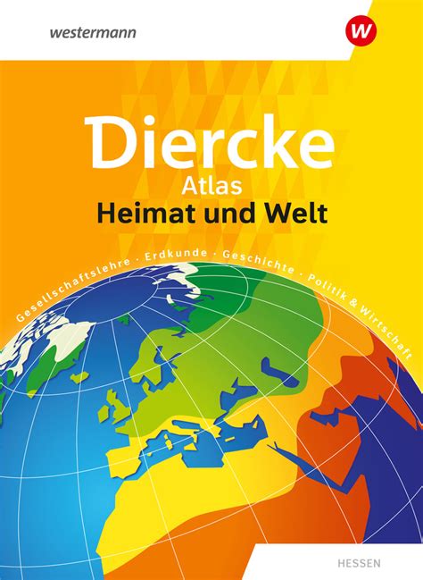 diercke atlas heimat und welt hessen westermann