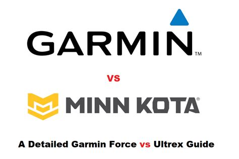 garmin force  ultrex comparison whats  difference funcfish