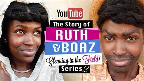 Ruth And Boaz Love Story Bible Sermon Series 2016