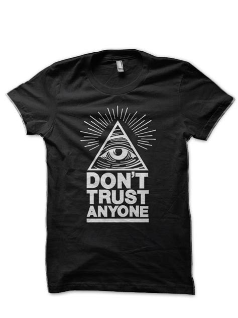 Dont Trust Anyone Half Sleeve T Shirt Swag Shirts