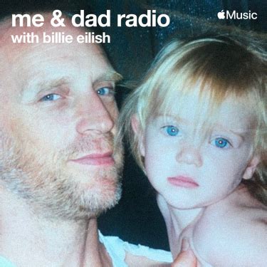 billie eilish  father   dj    dad radio show