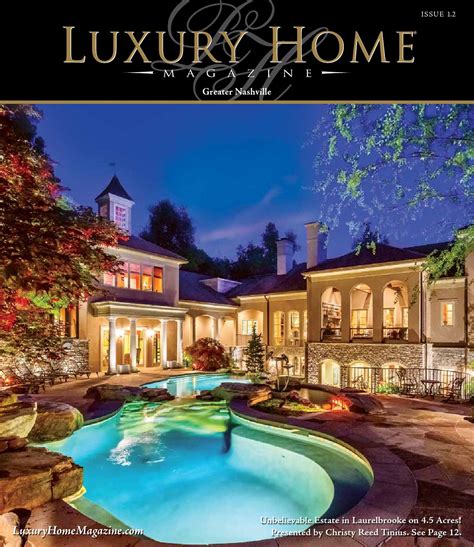 luxury home magazine nashville issue   luxury home magazine issuu