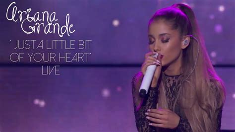 ariana grande just a little bit of your heart live iheartradio concert stream youtube