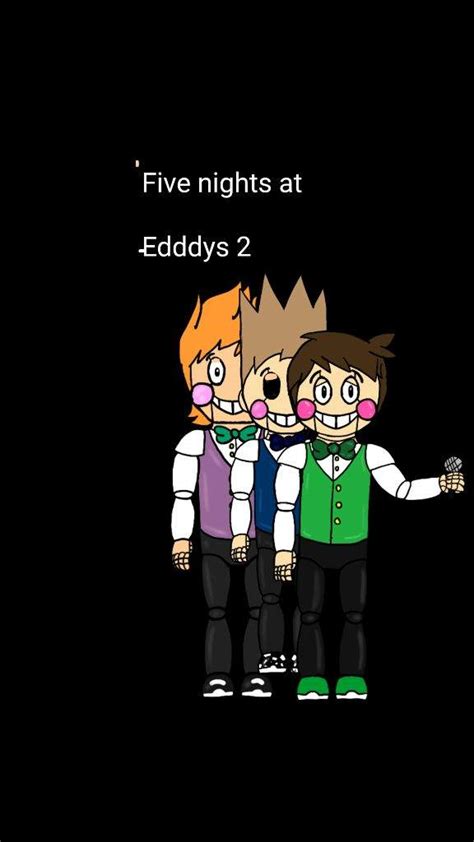 Who Wants To Join The Five Nights At Eddsworld Rp Five