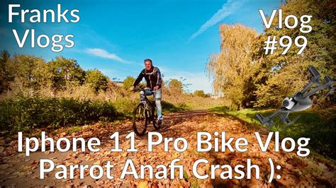 iphone  pro vlog test bike parrot anafi crash drama p  fps vlog iphone wired