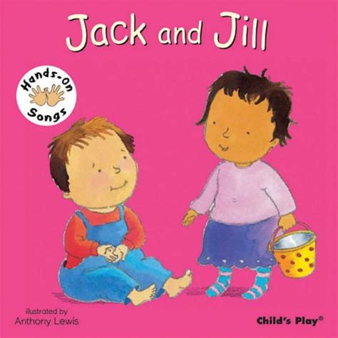 Hands On Songs Jack And Jill Books For Bugs