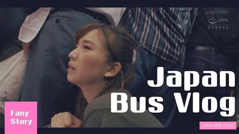 Japan Bus Vlog My Sister Is Going To Work Ep 3 Youtube