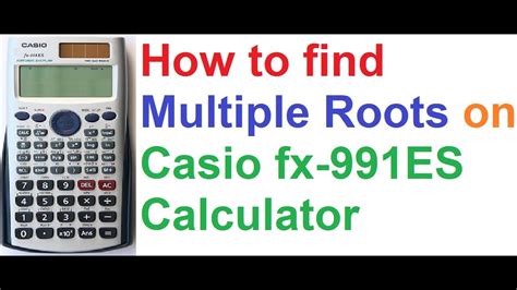 find multiple roots  casio fx es scientific calculator youtube