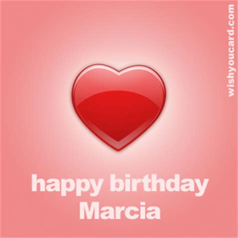 happy birthday marcia   cards