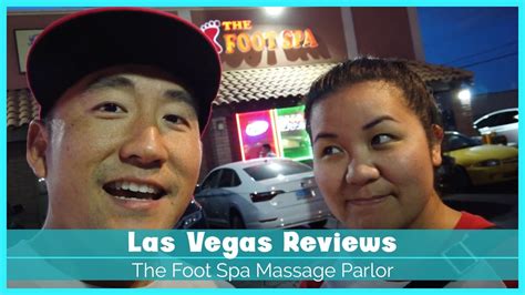las vegas reviews  foot spa massage parlor youtube