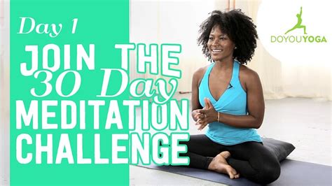 started  meditation day   day meditation challenge