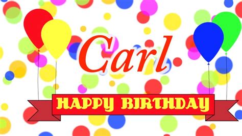 happy birthday carl song youtube