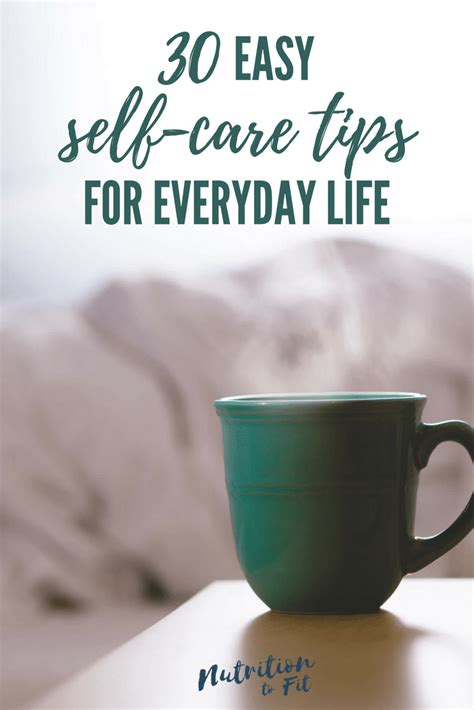 30 Easy Everyday Self Care Tips Nutrition To Fit