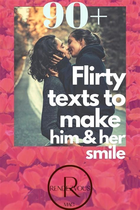 90 Cute Flirty Texts To Make Him Her Smile And Blush In 2020 Flirty