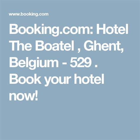 bookingcom hotel  boatel ghent belgium  book  hotel  ghent belgium