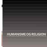 Billedresultat for World Dansk samfund religion Humanisme. størrelse: 187 x 185. Kilde: www.slideshare.net