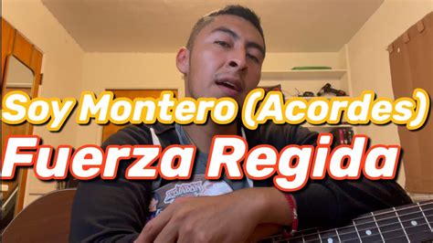 Soy Montero Acordes — Fuerza Regida Youtube