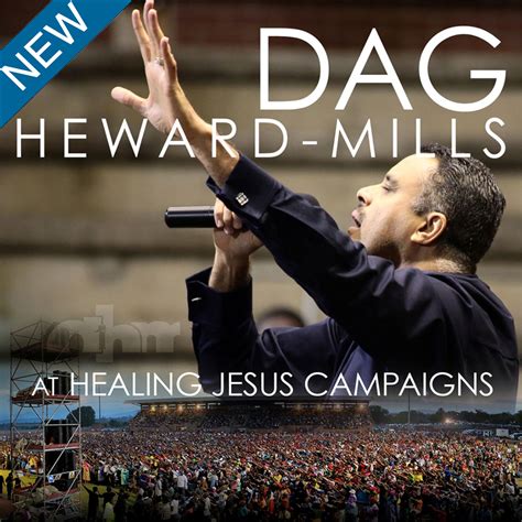 dag heward mills  healing jesus campaigns