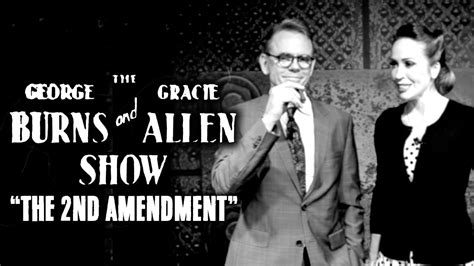 the george and gracie show the 2nd amendment titus and bradley 3 youtube