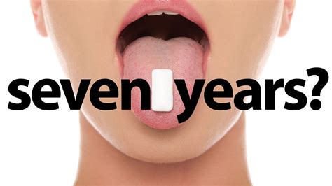 does it really take 7 years to digest swallowed gum siowfa16