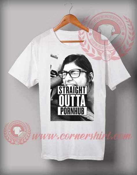 straight outta pornhub t shirt custom design shirts by