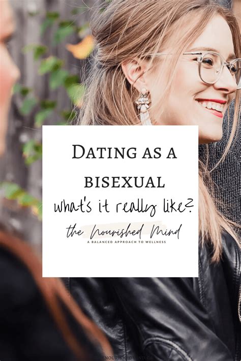 dating as a bisexual what s it really like the nourished mind