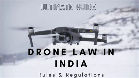 drone law  india  rules  regulation explained