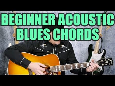 beginner acoustic blues chords guitar lesson youtube