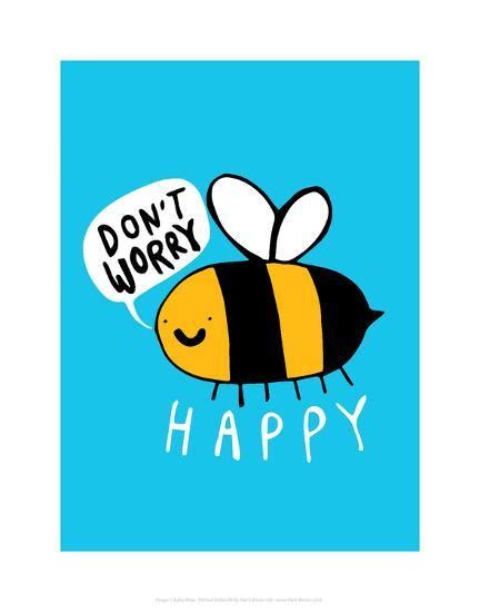 don t worry bee happy katie abey cartoon print posters by katie abey at