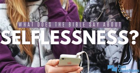 what does the bible say about selflessness