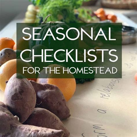 seasonal homestead checklists   grid life