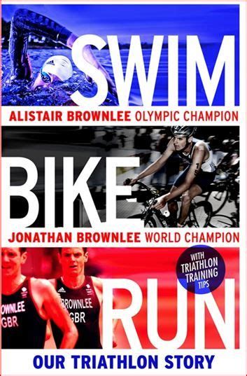 Swim Bike Run Triathlon Jonathan Brownlee Alistair