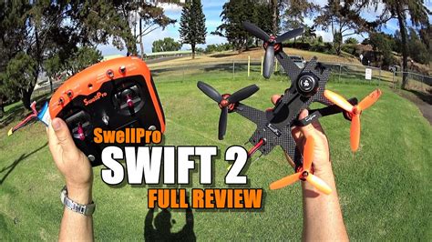 swellpro swift  rtf fpv race drone review unbox inspection flightcrash test pros cons