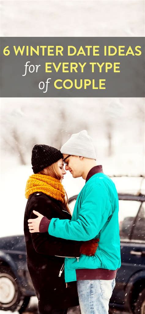 6 winter date ideas for every type of couple because cold weather should never get in the way