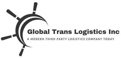 Global Trans Logistics Inc – A Modern Third Party Logistics Company Today