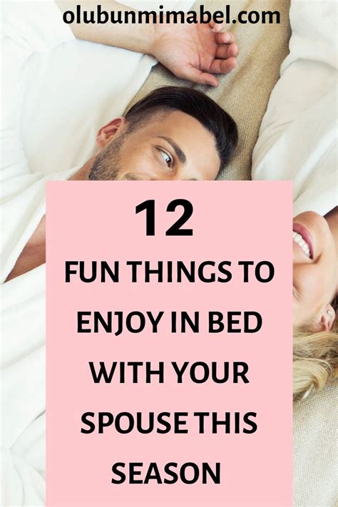12 Fun Things To Do In Bed With Your Spouse In 2021 Happy Marriage